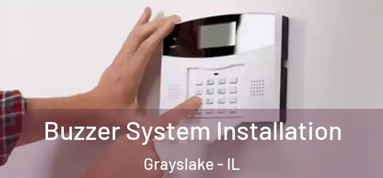  Buzzer System Installation Grayslake - IL