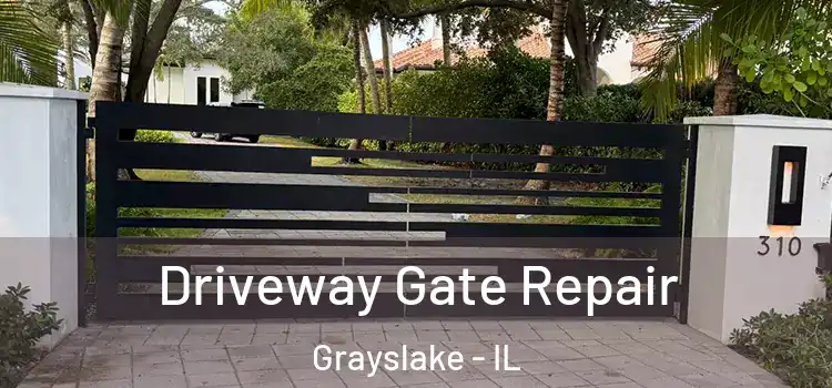 Driveway Gate Repair Grayslake - IL