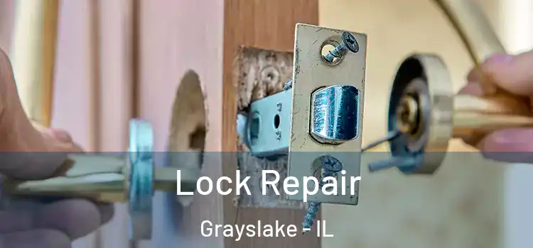 Lock Repair Grayslake - IL