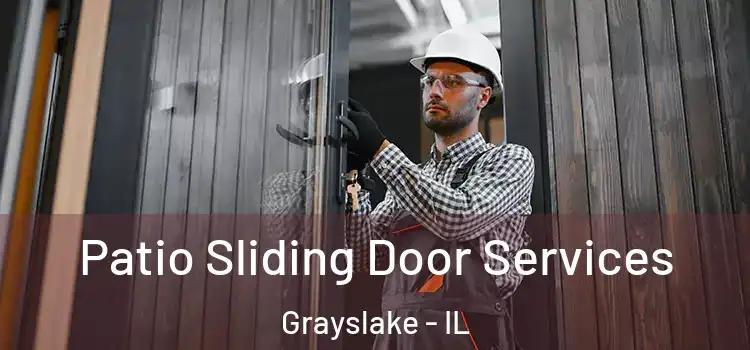 Patio Sliding Door Services Grayslake - IL